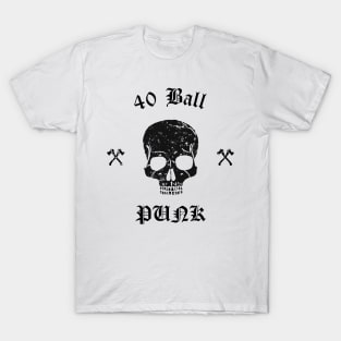 Punk Life 40 Ball T-Shirt